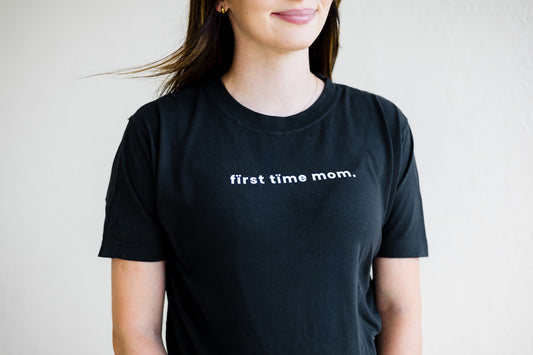 Short Sleeve "Fïrst Tïme Mom." Shirt