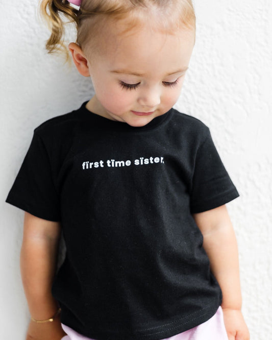 Short Sleeve "Fïrst Tïme Sïster." Shirt