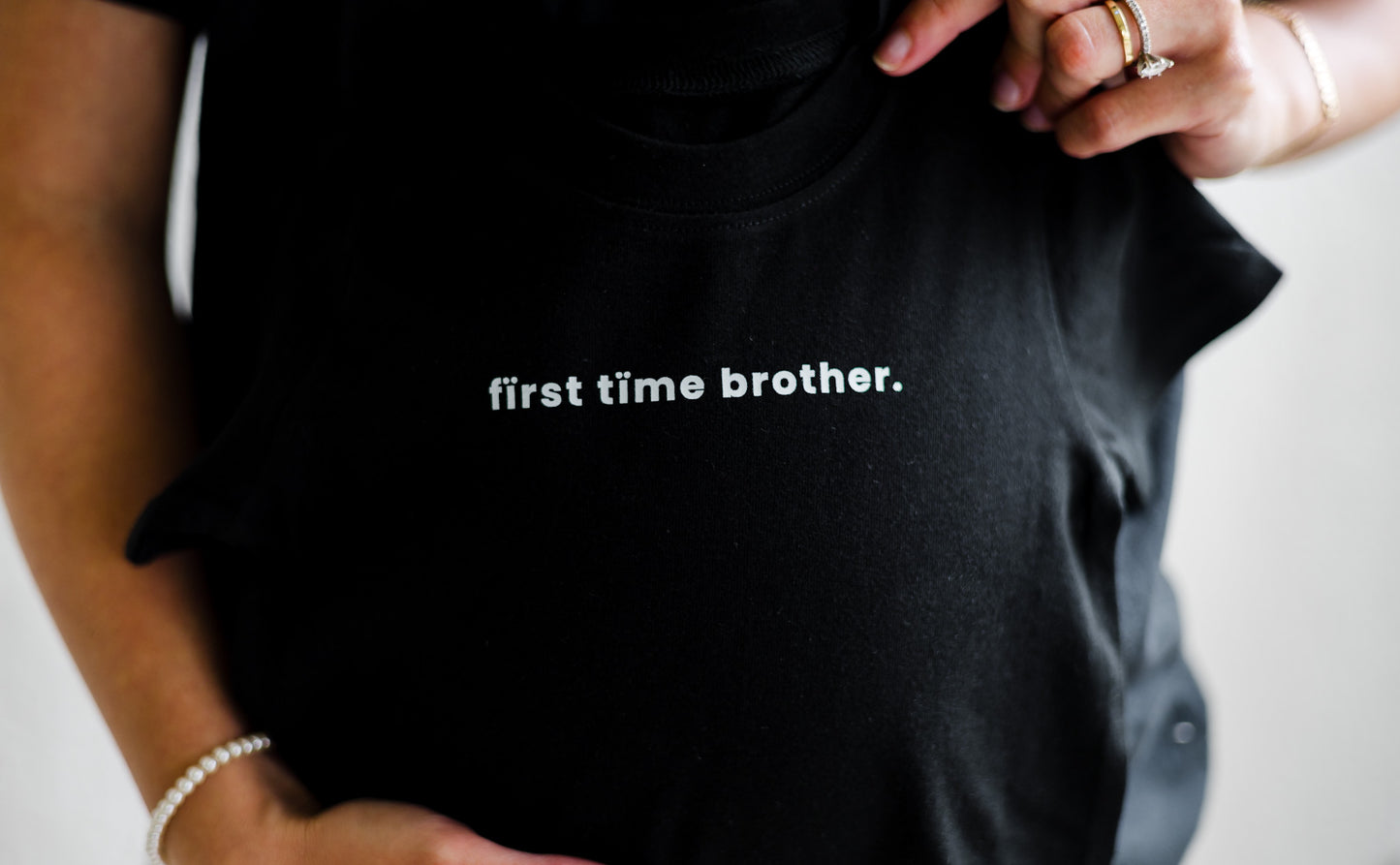 Short Sleeve "Fïrst Tïme Brother." Shirt