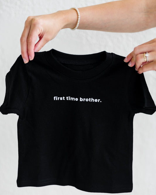 Short Sleeve "Fïrst Tïme Brother." Shirt